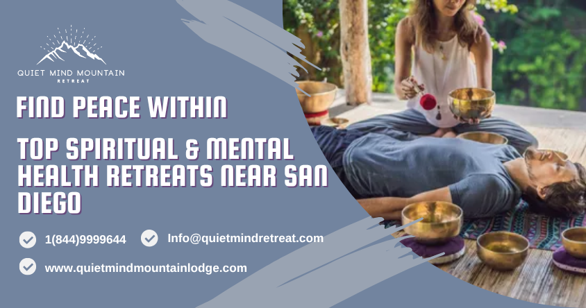 Find Peace Within: Top Spiritual & Mental Health Retreats Near San Diego