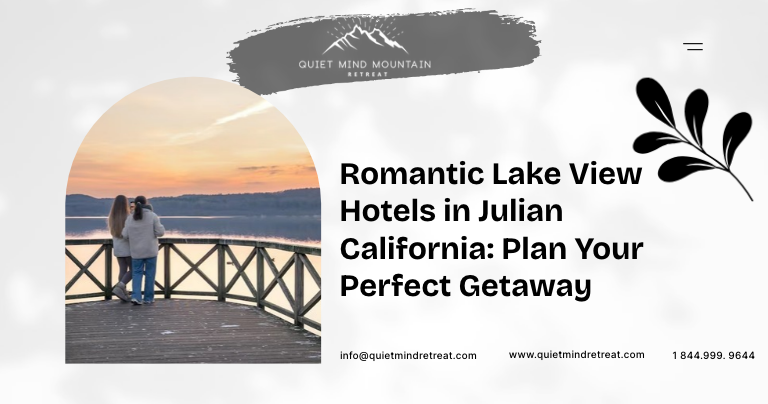Romantic lake view hotels in Julian California